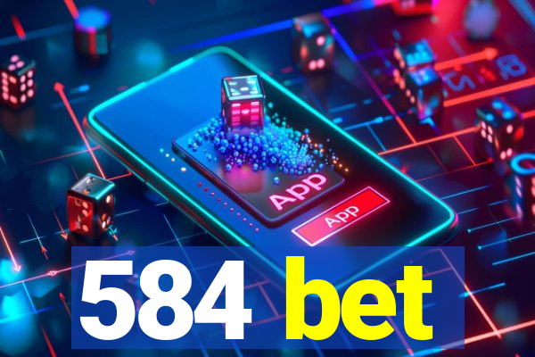 584 bet